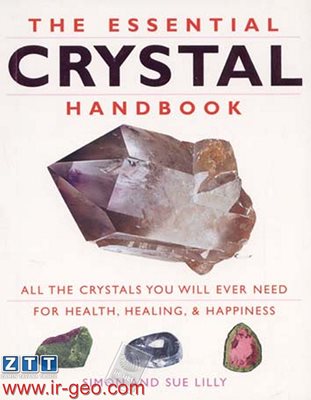  THE ESSENTIAL CRYSTAL HAND BOOK 