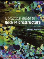 A practical guide to Rock Microstructure 
