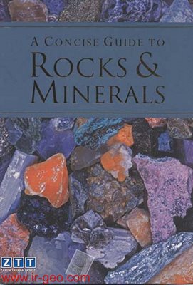  A Concise Guide To Rocks & Minerals 